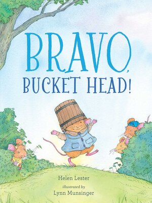 cover image of Bravo, Bucket Head!